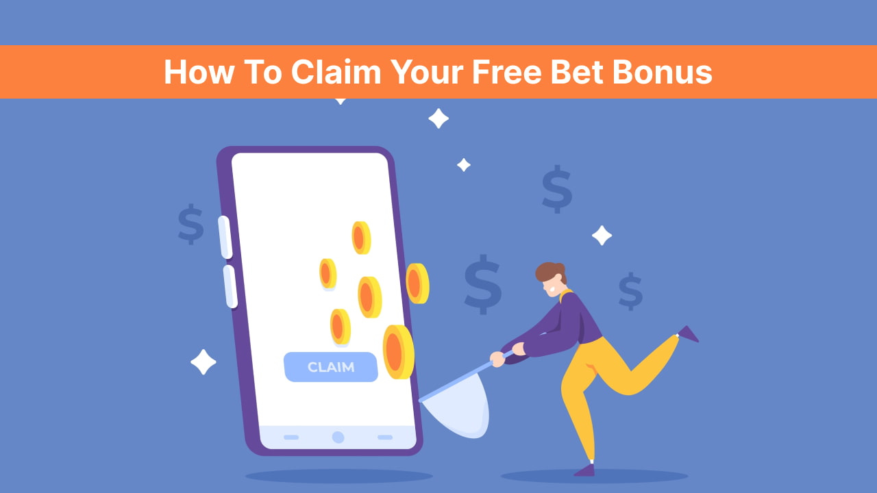 Claim Free Bets
