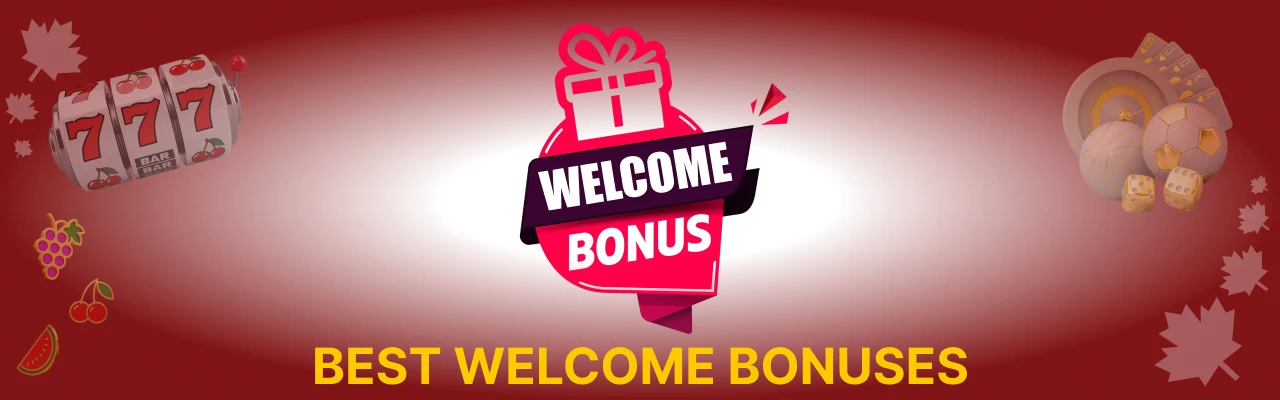 Best welcome bonuses