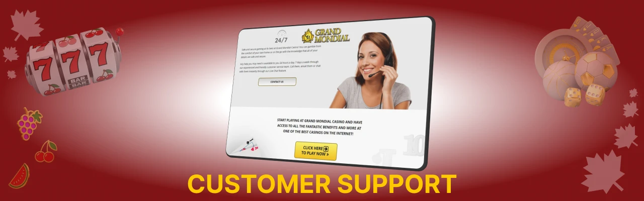 Customer support at grand mondial