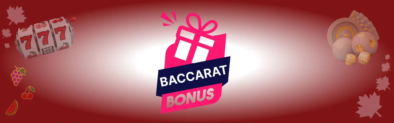 Bonuses for online baccarat