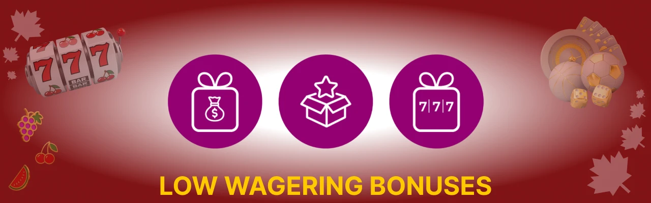 Low wagering casino bonuses
