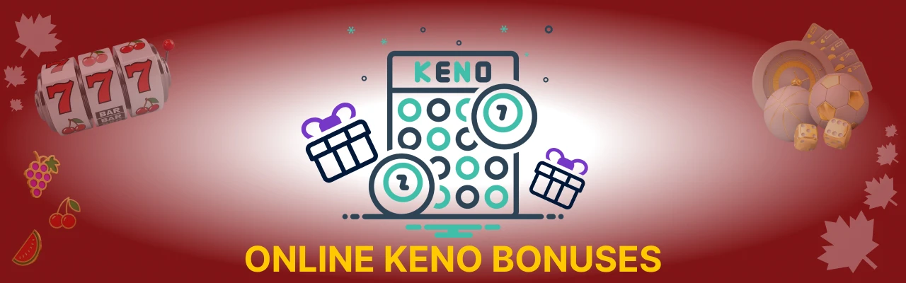 Online keno bonuses