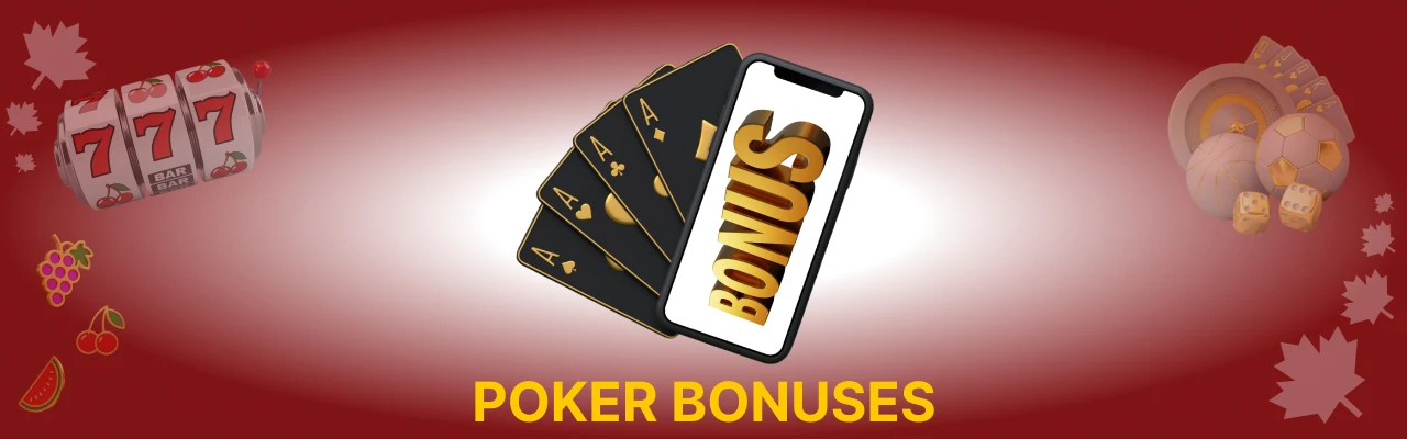 Types of poker bonuses