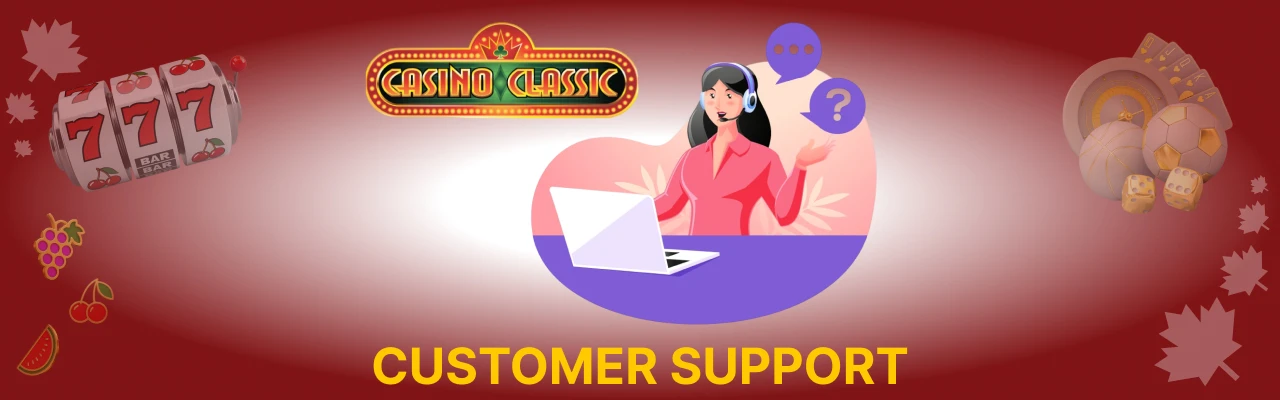Customer support at casino classic