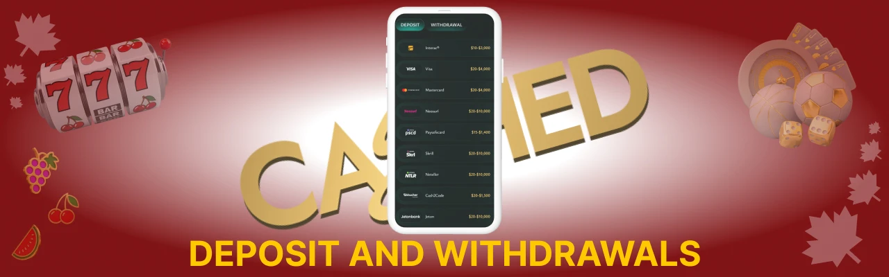 Deposit and withdrawals at cashed casino