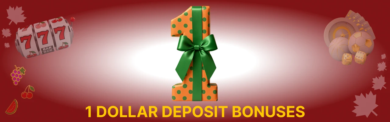 1 Dollar deposit bonuses