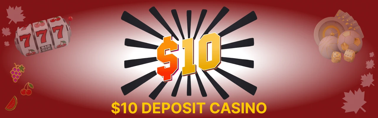 10 Dollar deposit casino in canada