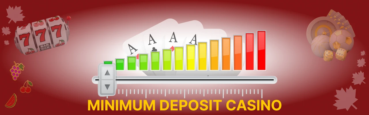 Minimum deposit casinos canada